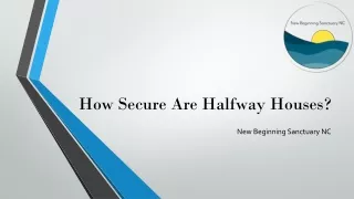 How Secure Are Halfway Houses?