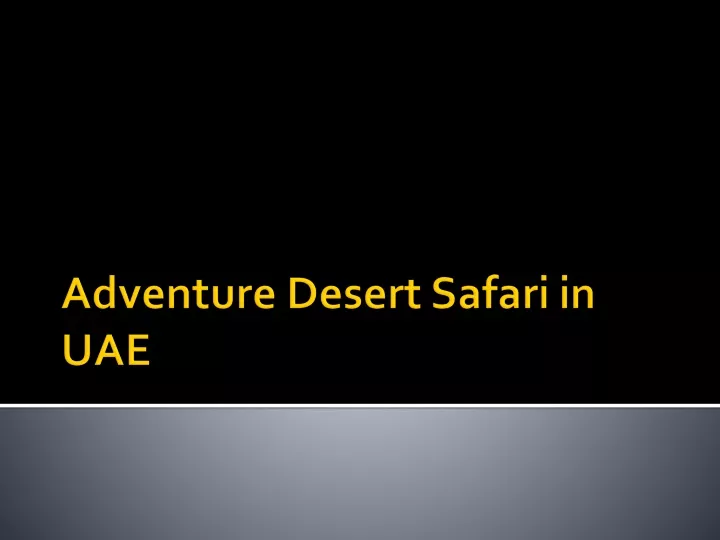 adventure desert safari in uae