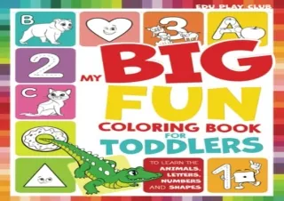 download My Big Fun Coloring Book for Toddlers to Learn the Animals, Shapes, Col