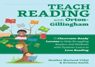 [READ PDF] Teach Reading with Orton-Gillingham: 72 Classroom-Ready Lessons to He