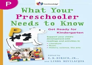 [READ PDF] What Your Preschooler Needs to Know: Get Ready for Kindergarten (The