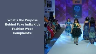 What's the Purpose Behind Fake India Kids Fashion Week Complaints