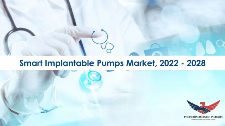 smart implantable pumps market 2022 2028