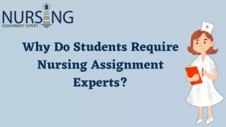 Why Do Students Require Nursing Assignment Experts