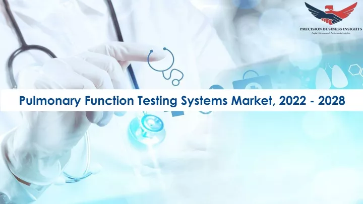 pulmonary function testing systems market 2022