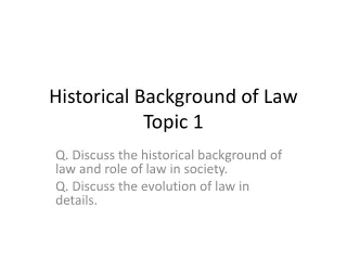 historical background of law topic 1