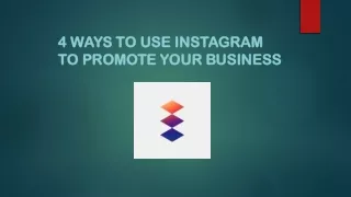 4 Ways to Use Instagram to Promote Your Business