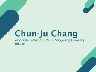 Chun-Ju Chang - A Remarkable and Dedicated Professional