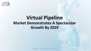 virtual pipeline market demonstrates a spectacular growth by 2029