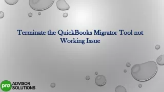 terminate the quickbooks migrator tool