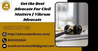 Get The Best Advocate For Civil Matters | Vikram Advocate