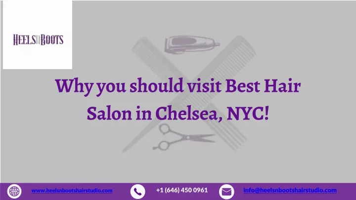 why you should visit best hair salon in chelsea