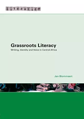 free pdf Grassroots Literacy: Writing, Identity and Voice in Central Africa (Lit