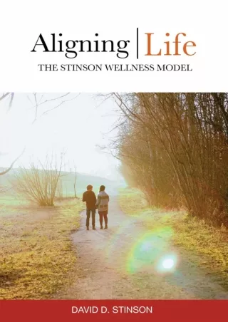 [ebook] download Aligning Life: The Stinson Wellness Model