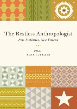 epub download The Restless Anthropologist: New Fieldsites, New Visions