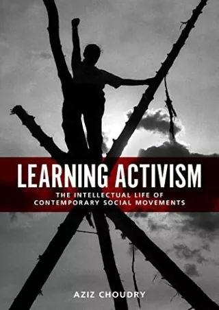free download [pdf] Learning Activism: The Intellectual Life of Contemporary Soc
