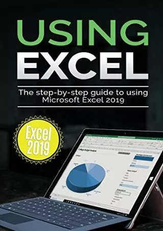 [ebook] download Using Excel 2019: The Step-by-step Guide to Using Microsoft Exc