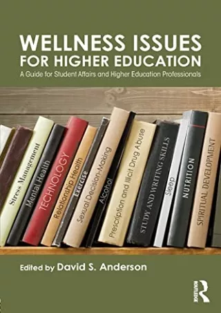 [pdf] epub download Wellness Issues for Higher Education: A Guide for Student Af