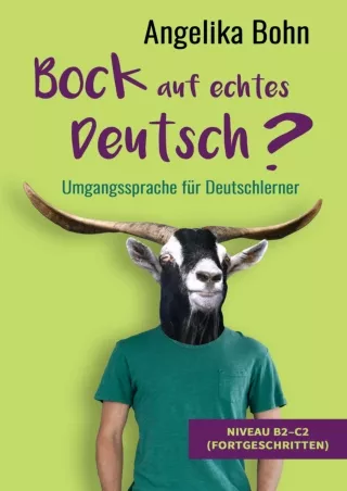 free read  Bock auf echtes Deutsch? - Umgangssprache für Deutschlerner - Niveau