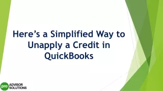 here s a simplified way to unapply a credit in quickbooks