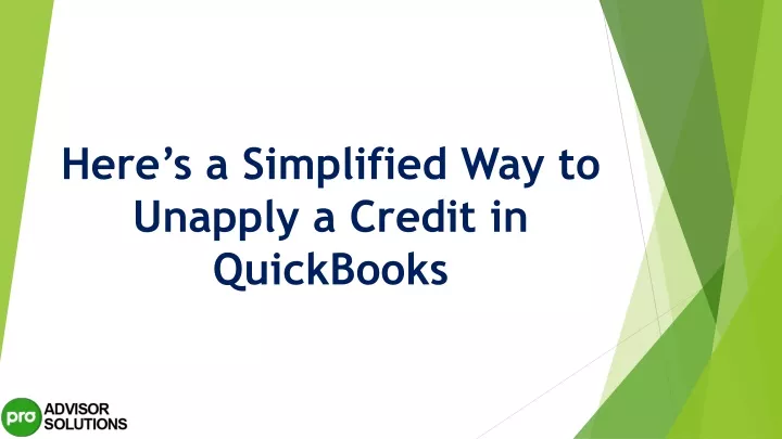 PPT Best Methods To Deal With Unapply A Credit In QuickBooks PowerPoint Presentation ID 12008726