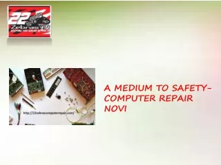 A MEDIUM TO SAFETY- COMPUTER REPAIR NOVI