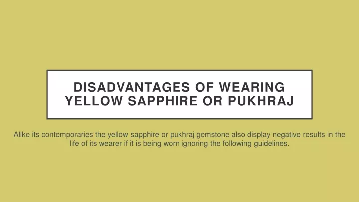 disadvantages of wearing yellow sapphire