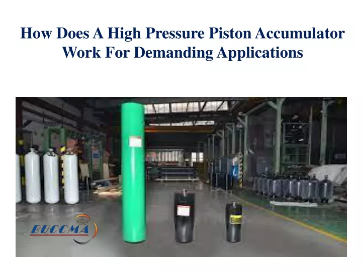 how does a high pressure piston accumulator work