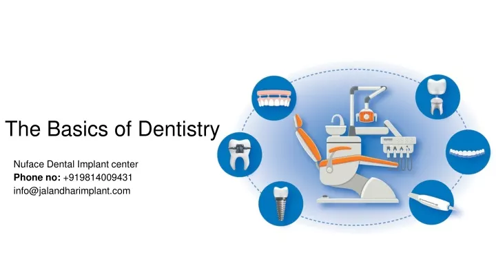 the basics of dentistry