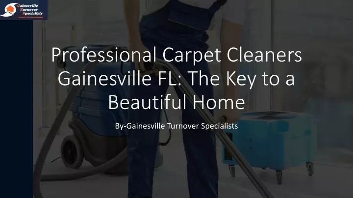 professional carpet cleaners gainesville fl the key to a beautiful home