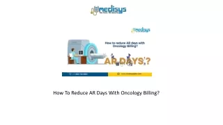 how to reduce ar days with oncology billing