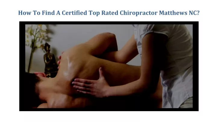 how to find a certified top rated chiropractor
