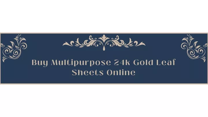 buy multipurpose 24k gold leaf sheets online