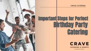 Important Steps for Perfect Birthday Party Catering