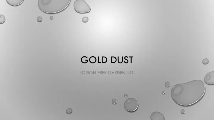 gold dust