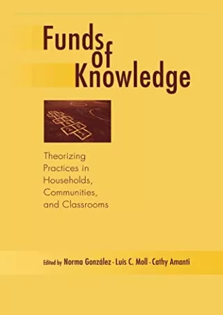 PDF/BOOK Funds of Knowledge: Theorizing Practices in Households, Communities, an