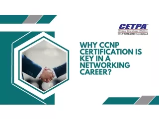 Why CCNP certification is Key in a Networking Career?