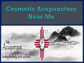 Cosmetic Acupuncture Near Me