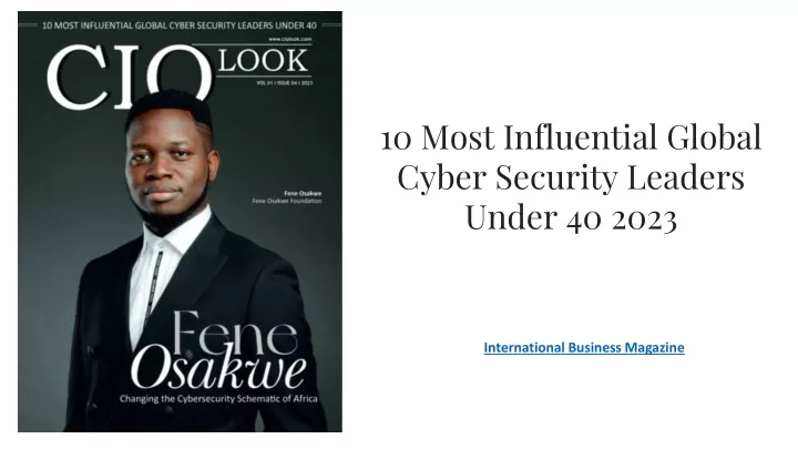 10 most influential global cyber security leaders