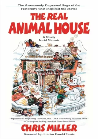 DOWNLOAD/PDF  The Real Animal House: The Awesomely Depraved Saga of the Fraterni