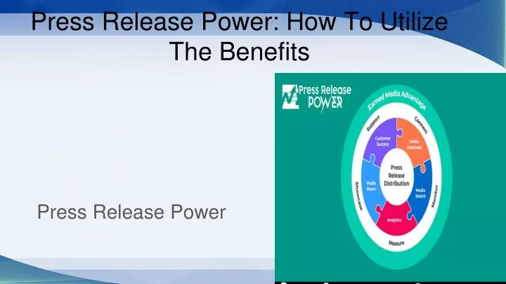 press release power how to utilize the benefits