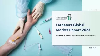 catheters global market report 2023