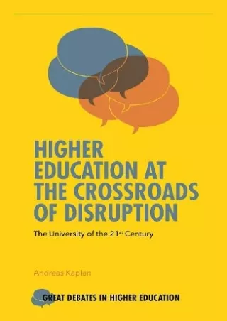 $PDF$/READ/DOWNLOAD Higher Education at the Crossroads of Disruption: The Univer
