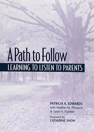 (PDF/DOWNLOAD) A Path to Follow: Learning to Listen to Parents