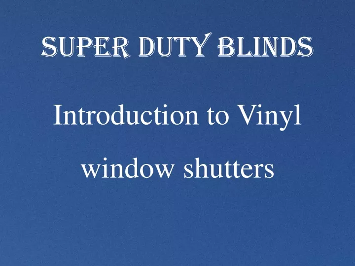 super duty blinds