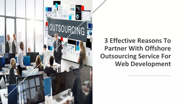 3 effective reasons to partner with offshore