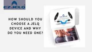 How Should You Choose a Jelq Device and Why Do You Need One