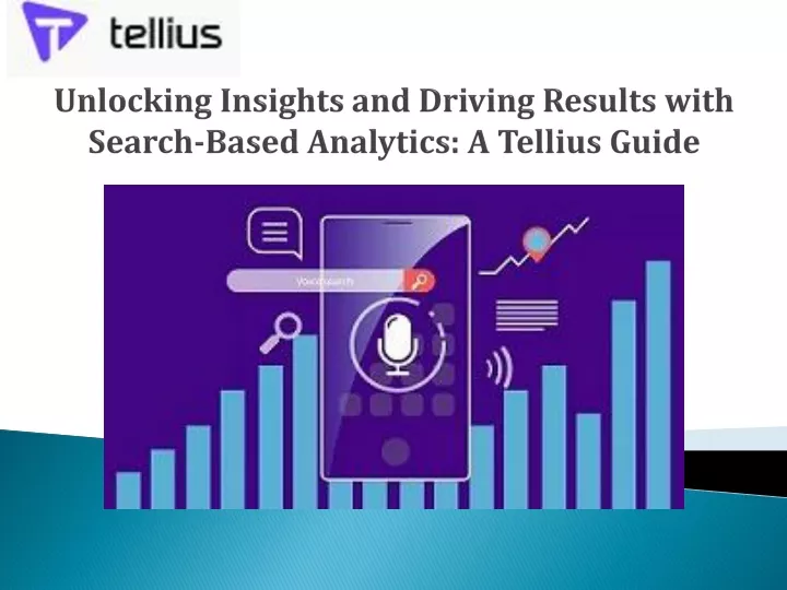 unlocking insights and driving results with search based analytics a tellius guide