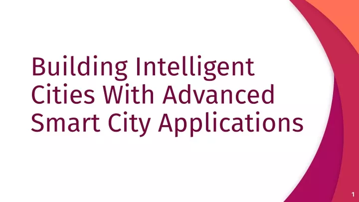 building intelligent cities with advanced smart