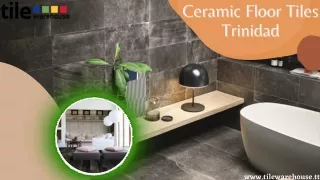 Upgrade Your Home with Ceramic Floor Tiles in Trinidad